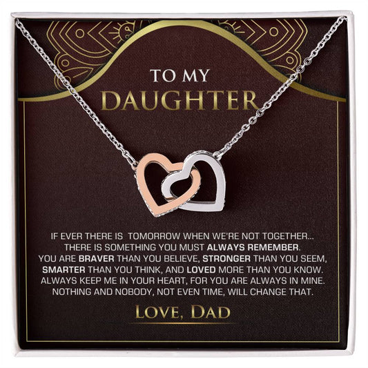 To My Daughter | You Are Braver Than You Believe - Interlocking Hearts necklace